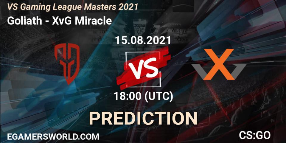 Pronóstico Goliath - XvG Miracle. 15.08.2021 at 18:00, Counter-Strike (CS2), VS Gaming League Masters 2021