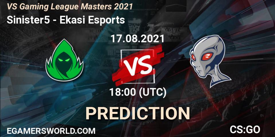 Pronóstico Sinister5 - Ekasi Esports. 17.08.21, CS2 (CS:GO), VS Gaming League Masters 2021