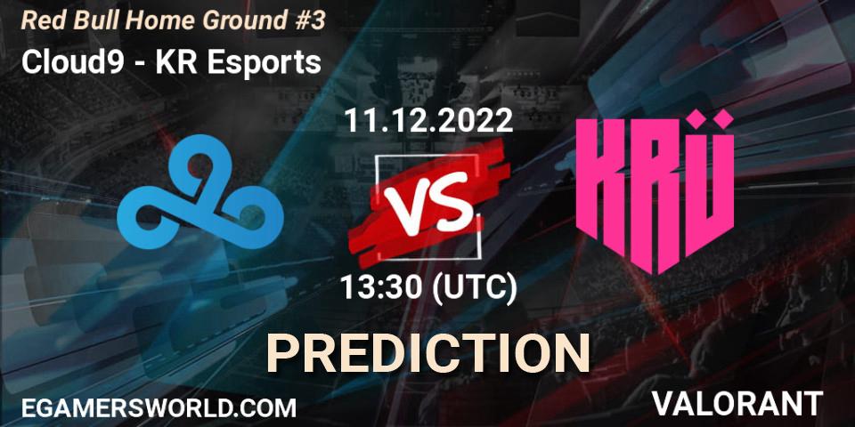 Pronóstico Cloud9 - KRÜ Esports. 11.12.22, VALORANT, Red Bull Home Ground #3