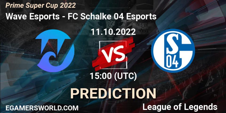 Pronóstico Wave Esports - FC Schalke 04 Esports. 11.10.2022 at 15:00, LoL, Prime Super Cup 2022