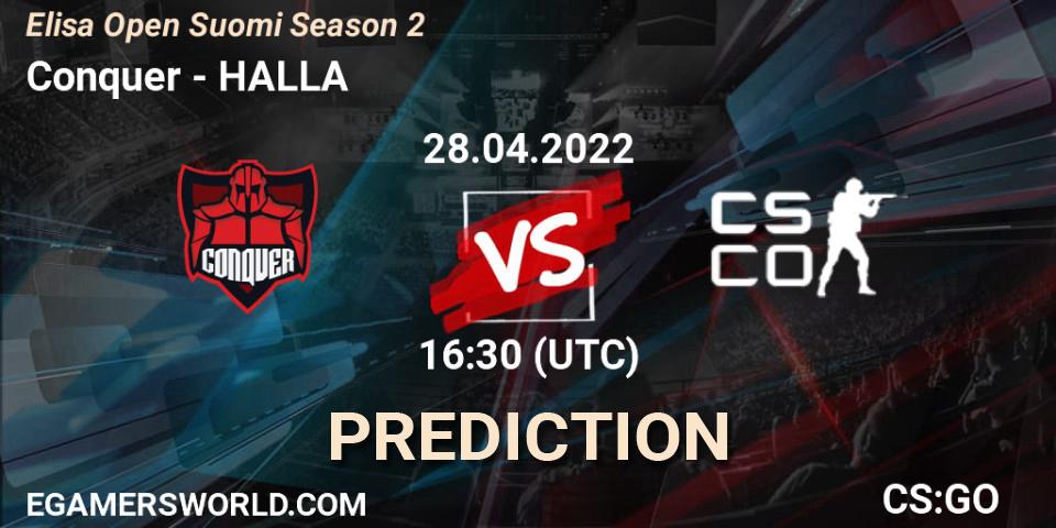 Pronóstico Conquer - HALLA. 28.04.2022 at 16:30, Counter-Strike (CS2), Elisa Open Suomi Season 2