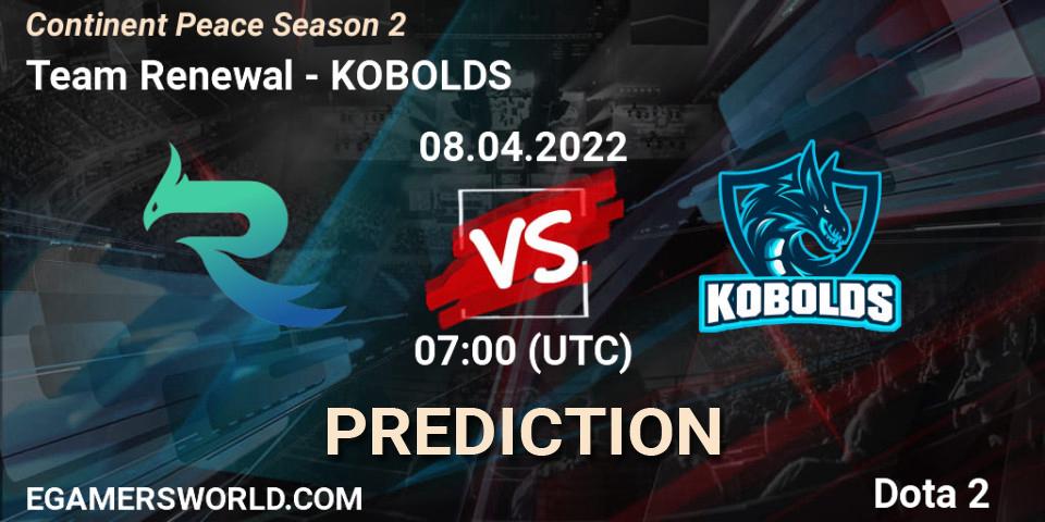 Pronóstico Team Renewal - KOBOLDS. 08.04.2022 at 05:06, Dota 2, Continent Peace Season 2 