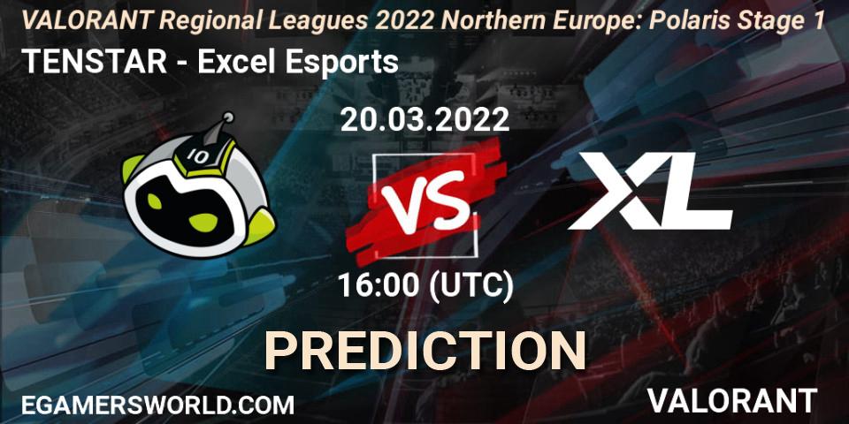 Pronóstico TENSTAR - Excel Esports. 20.03.2022 at 16:00, VALORANT, VALORANT Regional Leagues 2022 Northern Europe: Polaris Stage 1