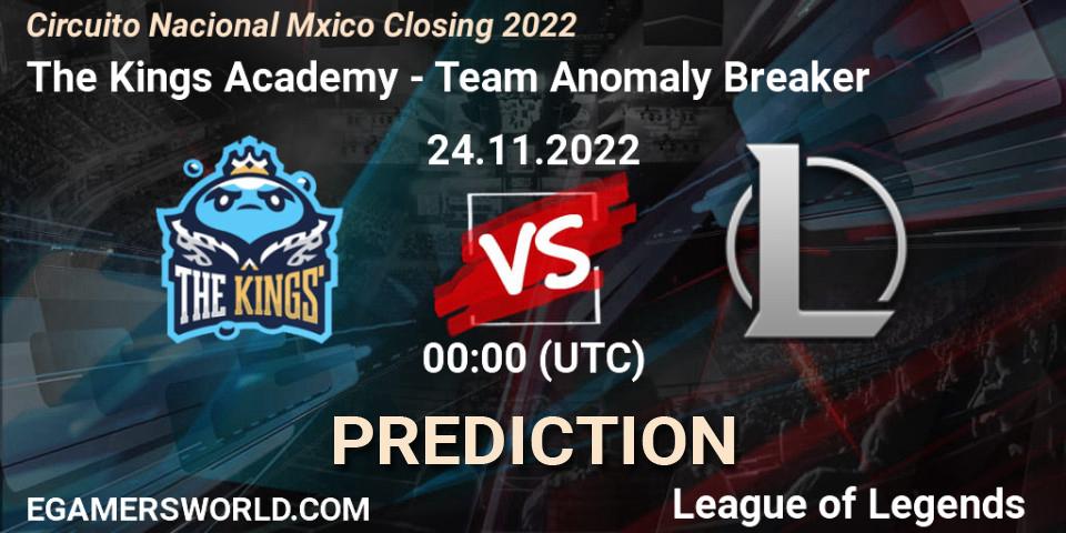 Pronóstico The Kings Academy - Team Anomaly Breaker. 24.11.22, LoL, Circuito Nacional México Closing 2022