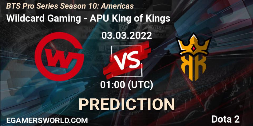 Pronóstico Wildcard Gaming - APU King of Kings. 02.03.2022 at 23:45, Dota 2, BTS Pro Series Season 10: Americas