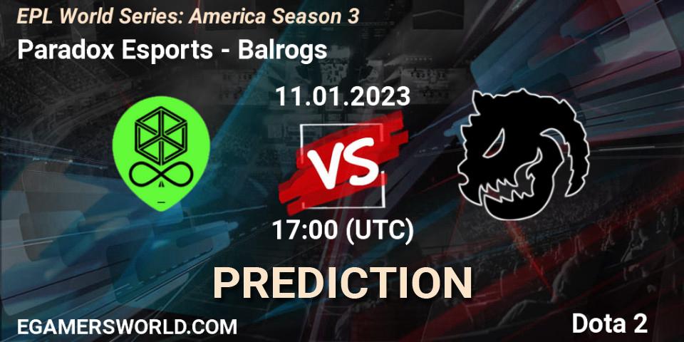 Pronóstico Paradox Esports - Balrogs. 11.01.23, Dota 2, EPL World Series: America Season 3