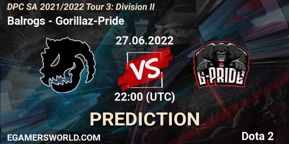 Pronóstico Balrogs - Gorillaz-Pride. 27.06.22, Dota 2, DPC SA 2021/2022 Tour 3: Division II