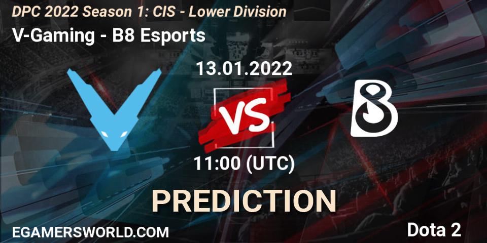 Pronóstico V-Gaming - B8 Esports. 13.01.2022 at 11:00, Dota 2, DPC 2022 Season 1: CIS - Lower Division