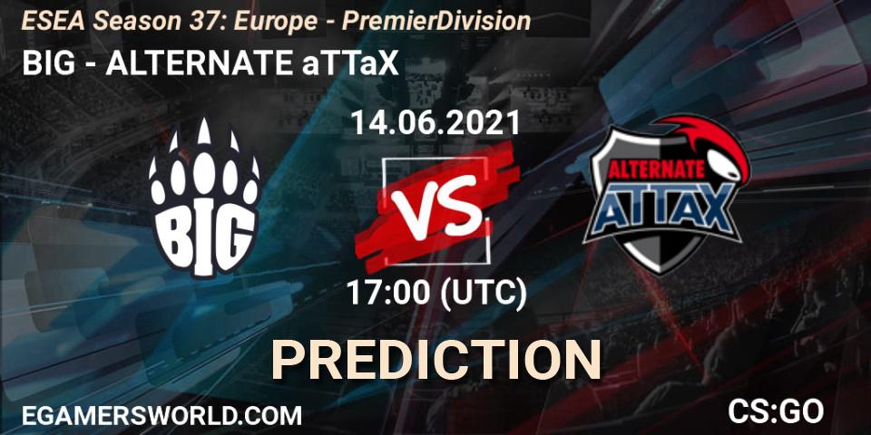 Pronóstico BIG - ALTERNATE aTTaX. 14.06.2021 at 17:00, Counter-Strike (CS2), ESEA Season 37: Europe - Premier Division