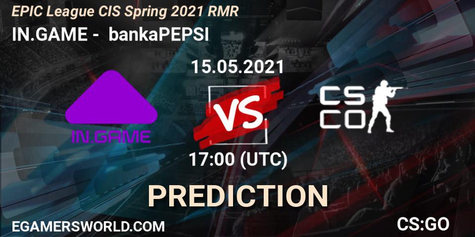 Pronóstico IN.GAME - bankaPEPSI. 15.05.2021 at 17:00, Counter-Strike (CS2), EPIC League CIS Spring 2021 RMR