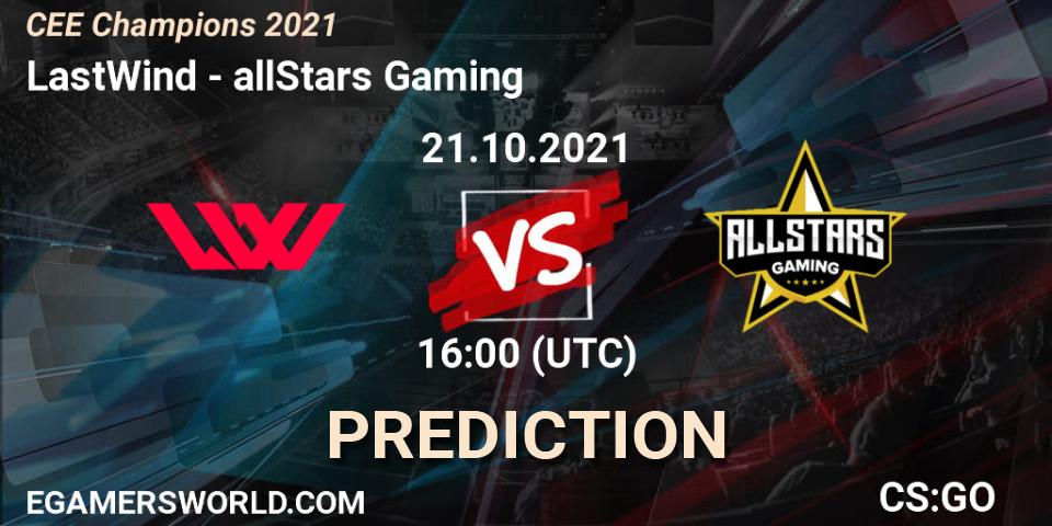 Pronóstico LastWind - allStars Gaming. 21.10.2021 at 16:00, Counter-Strike (CS2), CEE Champions 2021