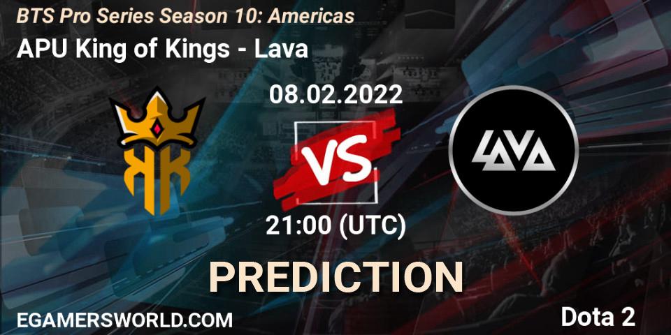 Pronóstico APU King of Kings - Lava. 08.02.2022 at 21:00, Dota 2, BTS Pro Series Season 10: Americas