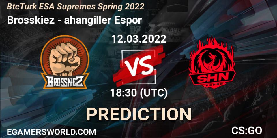 Pronóstico Brosskiez - Şahangiller Espor. 12.03.2022 at 18:00, Counter-Strike (CS2), BtcTurk ESA Supremes Spring 2022