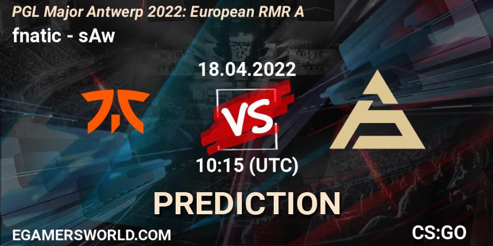 Pronóstico fnatic - sAw. 18.04.2022 at 11:10, Counter-Strike (CS2), PGL Major Antwerp 2022: European RMR A