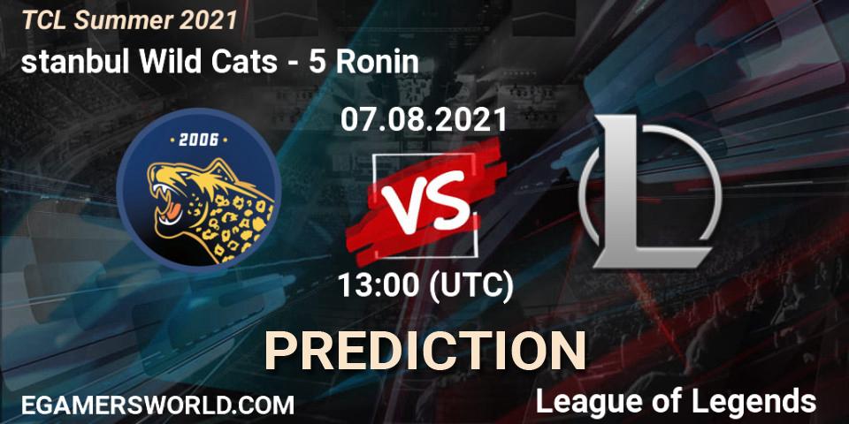 Pronóstico İstanbul Wild Cats - 5 Ronin. 07.08.2021 at 13:00, LoL, TCL Summer 2021