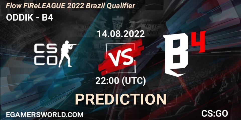 Pronóstico ODDIK - B4. 14.08.2022 at 22:00, Counter-Strike (CS2), Flow FiReLEAGUE 2022 Brazil Qualifier
