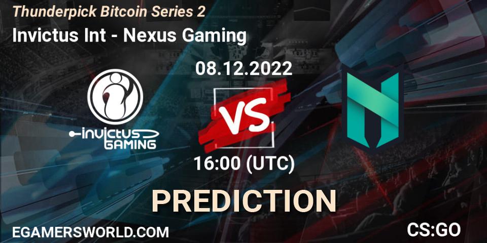 Pronóstico Invictus Int - Nexus Gaming. 08.12.22, CS2 (CS:GO), Thunderpick Bitcoin Series 2