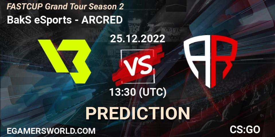 Pronóstico BakS eSports - ARCRED. 25.12.22, CS2 (CS:GO), FASTCUP Grand Tour Season 2