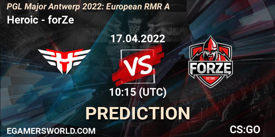 Pronóstico Heroic - forZe. 17.04.2022 at 10:00, Counter-Strike (CS2), PGL Major Antwerp 2022: European RMR A