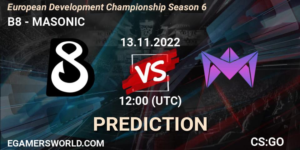 Pronóstico B8 - MASONIC. 13.11.22, CS2 (CS:GO), European Development Championship Season 6
