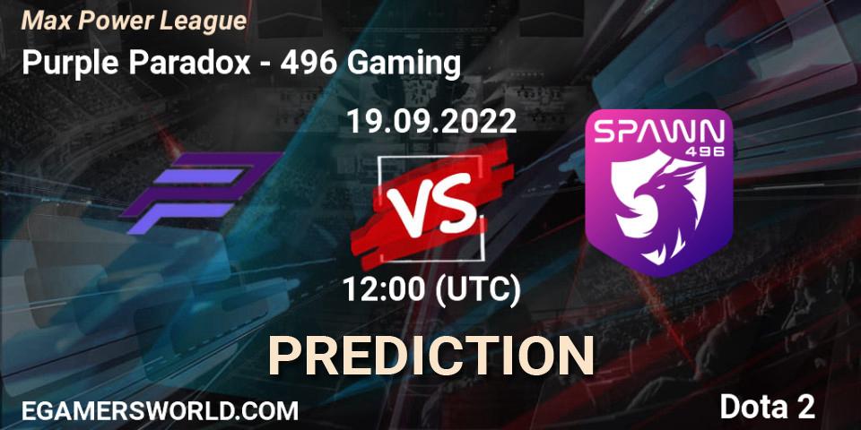 Pronóstico Purple Paradox - 496 Gaming. 19.09.2022 at 13:07, Dota 2, Max Power League