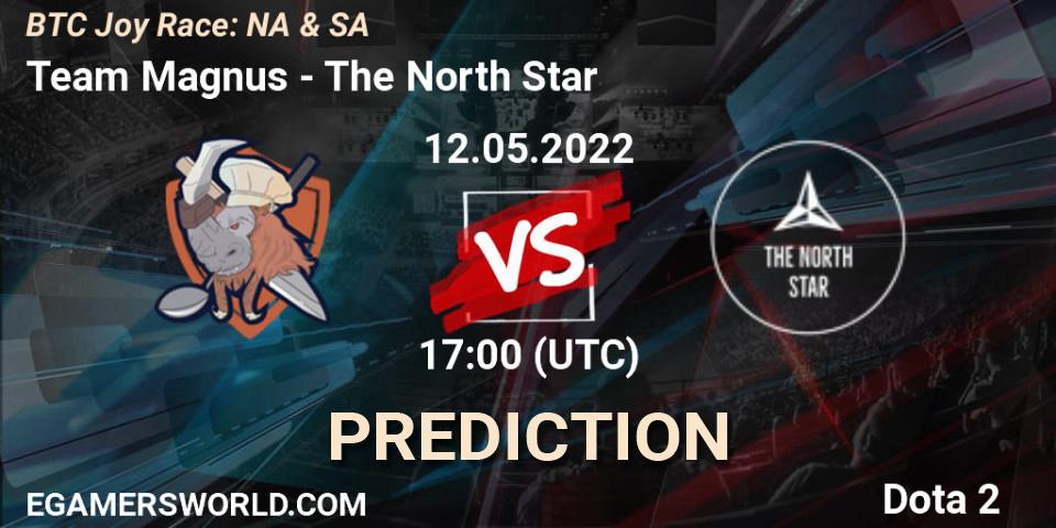 Pronóstico Team Magnus - The North Star. 12.05.2022 at 17:11, Dota 2, BTC Joy Race: NA & SA