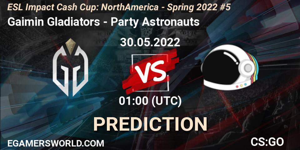 Pronóstico Gaimin Gladiators - Party Astronauts. 30.05.2022 at 01:00, Counter-Strike (CS2), ESL Impact Cash Cup: North America - Spring 2022 #5
