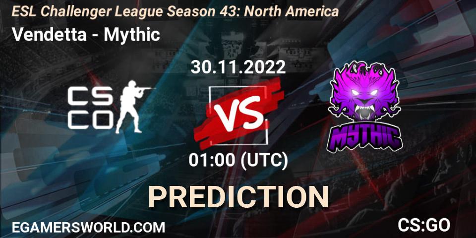 Pronóstico Vendetta - Mythic. 30.11.22, CS2 (CS:GO), ESL Challenger League Season 43: North America