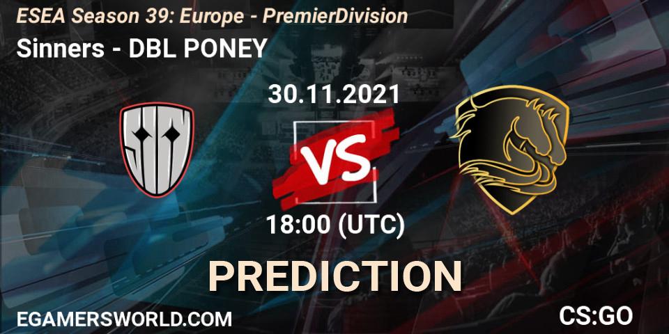 Pronóstico Sinners - DBL PONEY. 02.12.2021 at 13:00, Counter-Strike (CS2), ESEA Season 39: Europe - Premier Division
