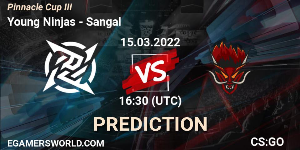 Pronóstico Young Ninjas - Sangal. 15.03.2022 at 16:30, Counter-Strike (CS2), Pinnacle Cup #3
