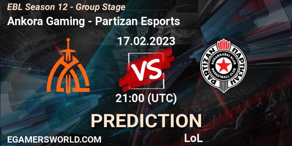 Pronóstico Ankora Gaming - Partizan Esports. 17.02.23, LoL, EBL Season 12 - Group Stage
