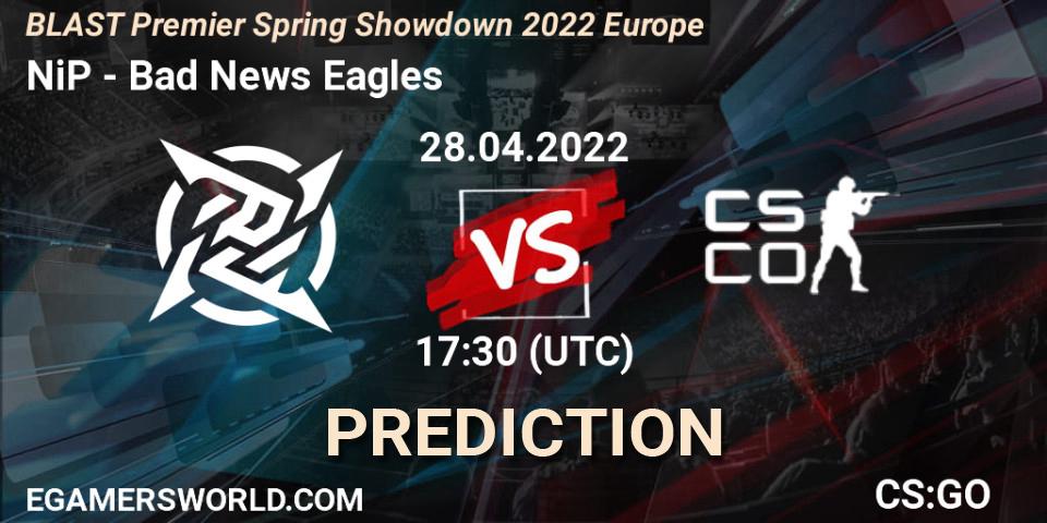 Pronóstico NiP - Bad News Eagles. 28.04.2022 at 17:20, Counter-Strike (CS2), BLAST Premier Spring Showdown 2022 Europe