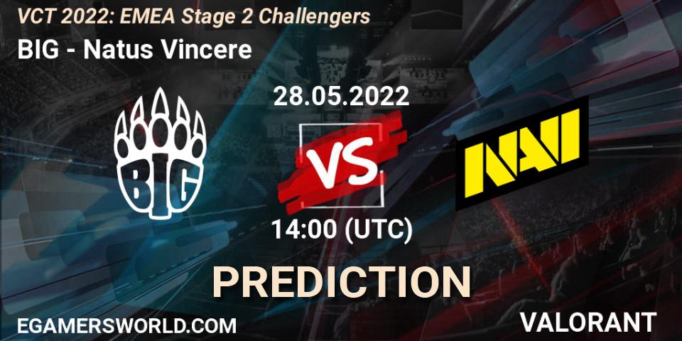 Pronóstico BIG - Natus Vincere. 28.05.2022 at 14:00, VALORANT, VCT 2022: EMEA Stage 2 Challengers