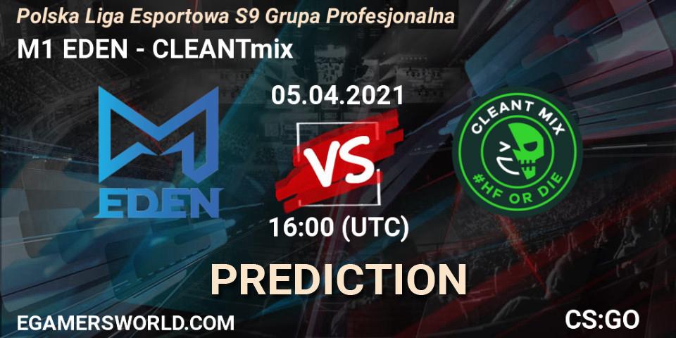 Pronóstico M1 EDEN - CLEANTmix. 05.04.2021 at 16:00, Counter-Strike (CS2), Polska Liga Esportowa S9 Grupa Profesjonalna