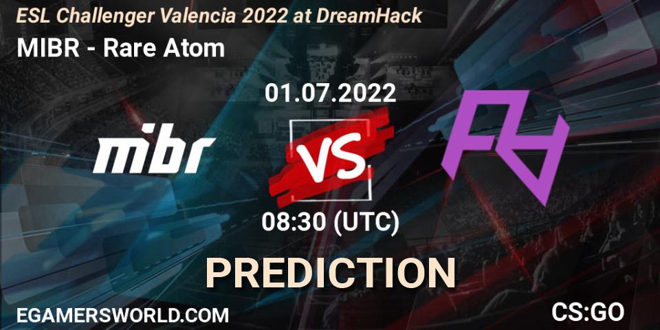 Pronóstico MIBR - Rare Atom. 01.07.2022 at 08:30, Counter-Strike (CS2), ESL Challenger Valencia 2022 at DreamHack