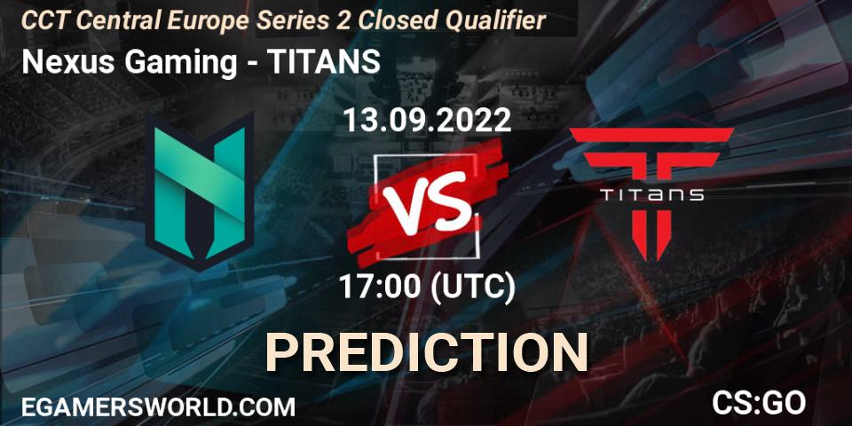 Pronóstico Nexus Gaming - TITANS. 13.09.2022 at 18:40, Counter-Strike (CS2), CCT Central Europe Series 2 Closed Qualifier