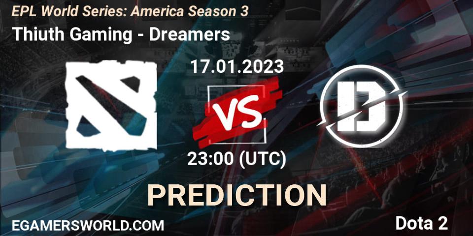 Pronóstico Thiuth Gaming - Dreamers. 17.01.2023 at 23:34, Dota 2, EPL World Series: America Season 3
