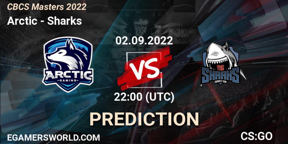 Pronóstico Arctic - Sharks. 02.09.2022 at 22:50, Counter-Strike (CS2), CBCS Masters 2022