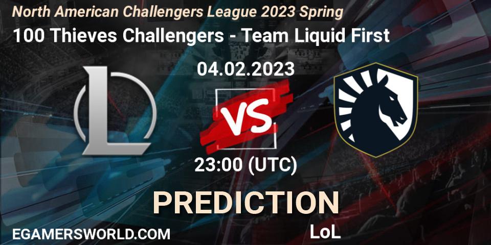 Pronóstico 100 Thieves Challengers - Team Liquid First. 04.02.23, LoL, NACL 2023 Spring - Group Stage