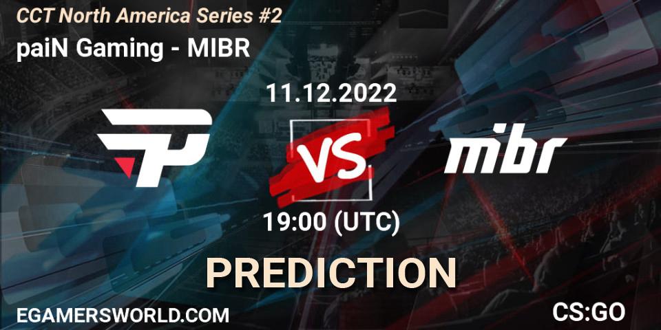 Pronóstico paiN Gaming - MIBR. 11.12.2022 at 19:00, Counter-Strike (CS2), CCT North America Series #2