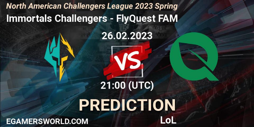 Pronóstico Immortals Challengers - FlyQuest FAM. 26.02.23, LoL, NACL 2023 Spring - Group Stage