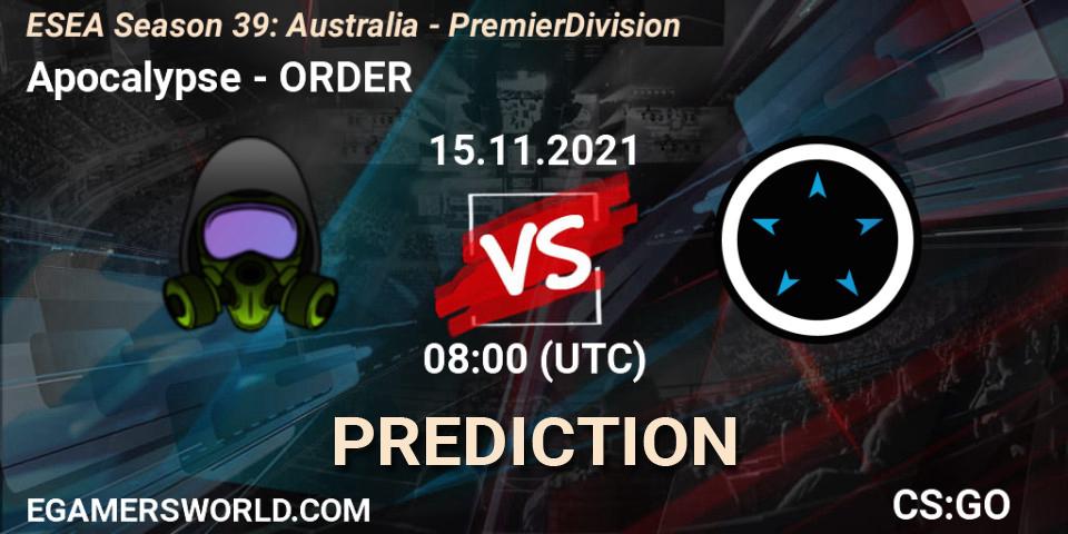 Pronóstico Apocalypse - ORDER. 15.11.2021 at 08:00, Counter-Strike (CS2), ESEA Season 39: Australia - Premier Division