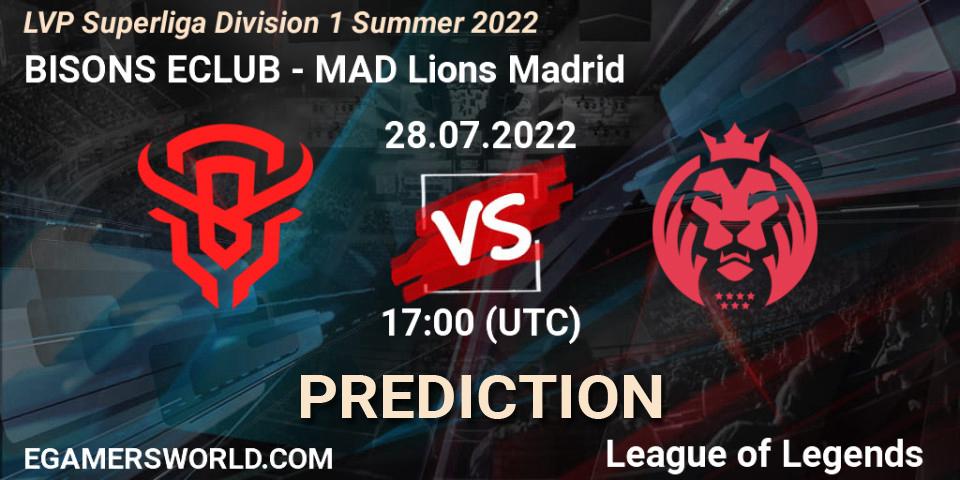 Pronóstico BISONS ECLUB - MAD Lions Madrid. 28.07.22, LoL, LVP Superliga Division 1 Summer 2022