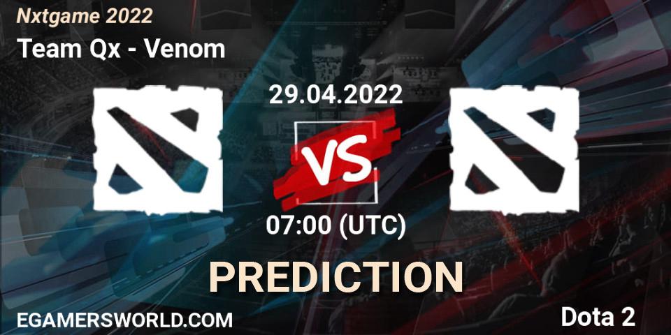 Pronóstico Team Qx - Venom. 29.04.2022 at 07:01, Dota 2, Nxtgame 2022