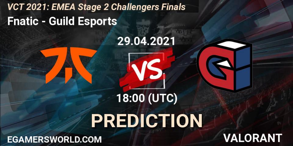 Pronóstico Fnatic - Guild Esports. 29.04.2021 at 18:00, VALORANT, VCT 2021: EMEA Stage 2 Challengers Finals