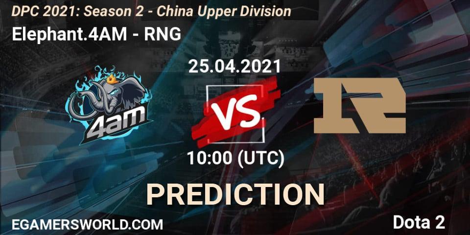 Pronóstico Elephant.4AM - RNG. 25.04.2021 at 09:58, Dota 2, DPC 2021: Season 2 - China Upper Division