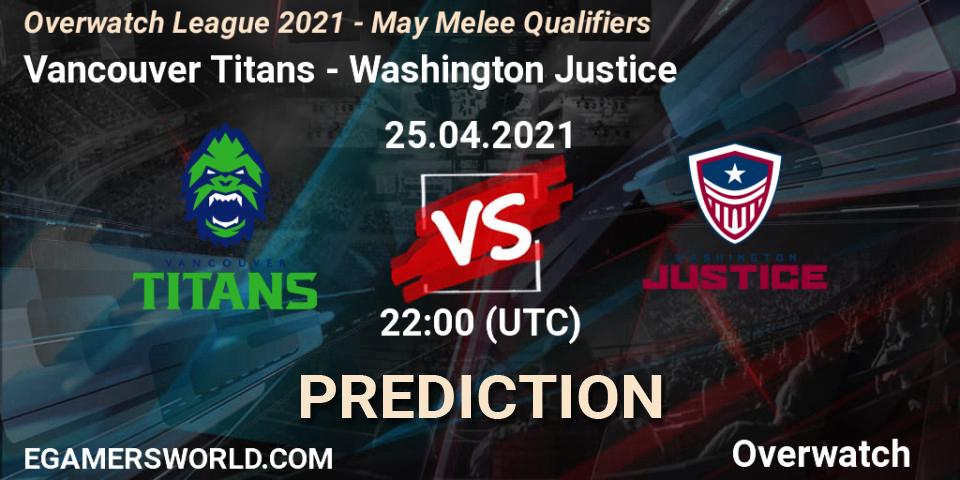 Pronóstico Vancouver Titans - Washington Justice. 25.04.2021 at 22:00, Overwatch, Overwatch League 2021 - May Melee Qualifiers