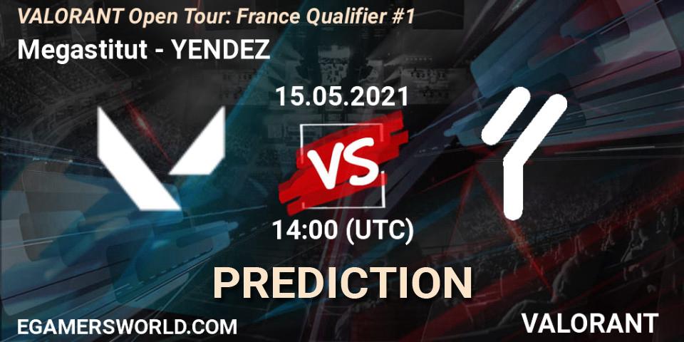 Pronóstico Megastitut - YENDEZ. 15.05.2021 at 14:00, VALORANT, VALORANT Open Tour: France Qualifier #1