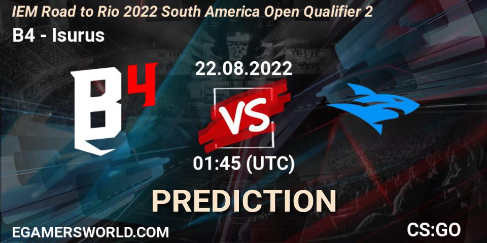 Pronóstico B4 - Isurus. 22.08.2022 at 01:45, Counter-Strike (CS2), IEM Road to Rio 2022 South America Open Qualifier 2