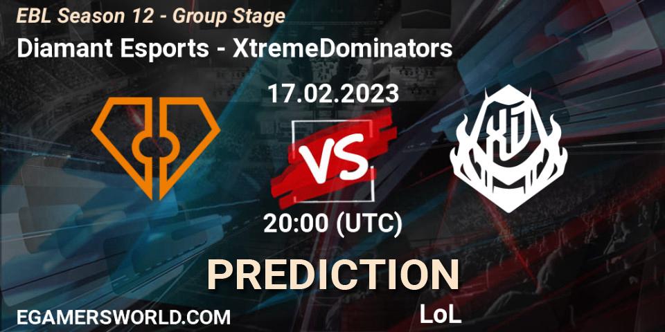 Pronóstico Diamant Esports - XtremeDominators. 17.02.2023 at 20:00, LoL, EBL Season 12 - Group Stage